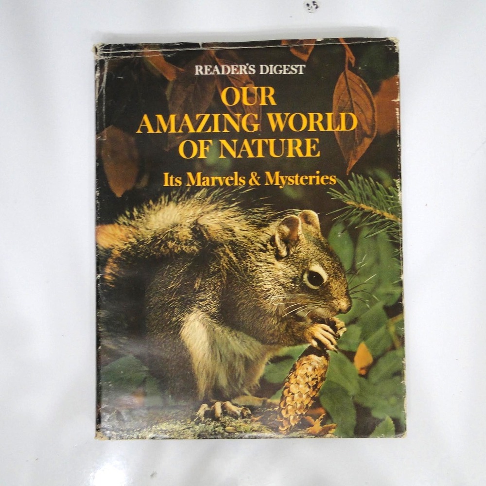Readers Digest Our Amazing World of Nature Its Marvels& Mysteries Hardcover Book
